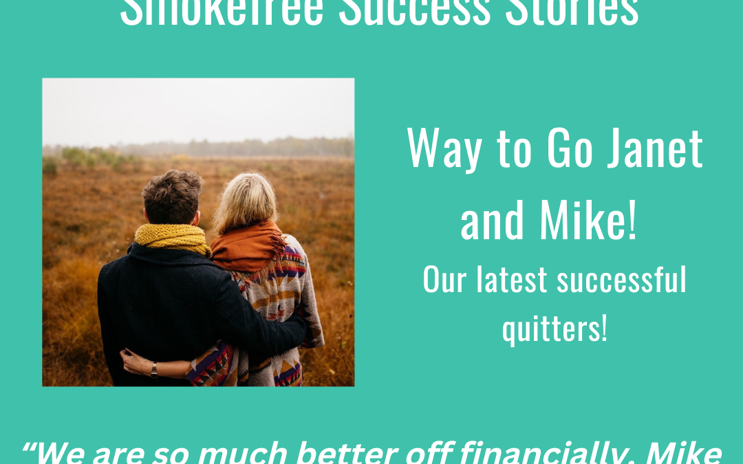 Janet and Mike’s Smokefree Success Story